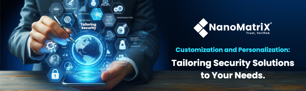 Tailoring Security Solutions to Your Needs